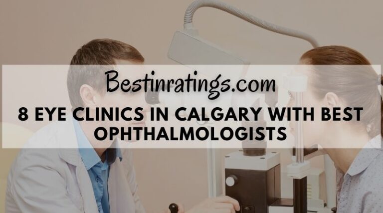 Top 8 Ophthalmologists In Calgary AB   Eye Clinics In Calgary Best Ophthalmologists  768x427 