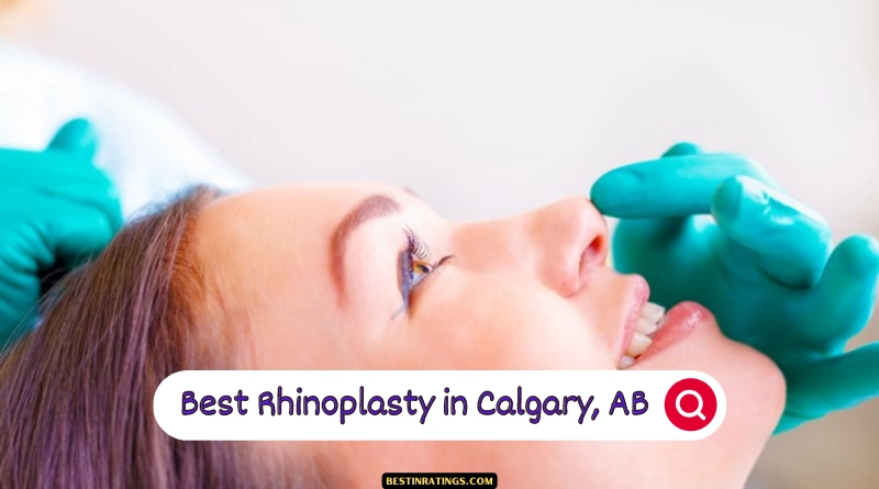 5 Best Rhinoplasty Surgeons in Calgary, AB