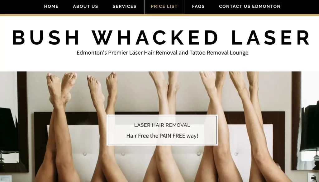 Bush Whacked Laser webpage -Edmonton's top laser hair removal specialists