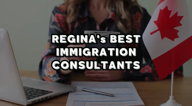 Best Immigration Consultants in Regina, SK