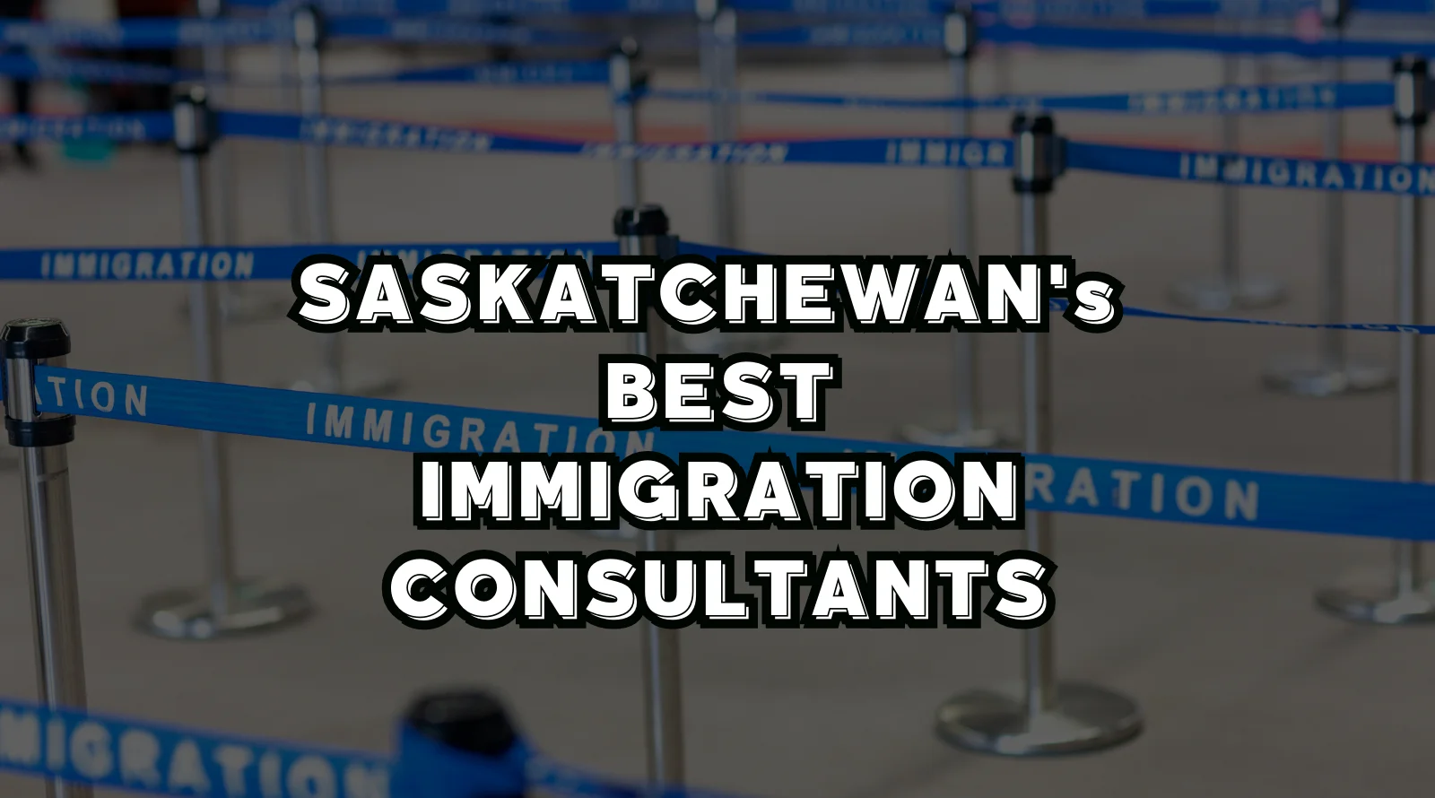 Best Immigration Consultants in Saskatchewan