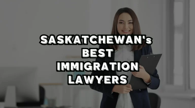 Best Immigration Lawyers in Saskatchewan